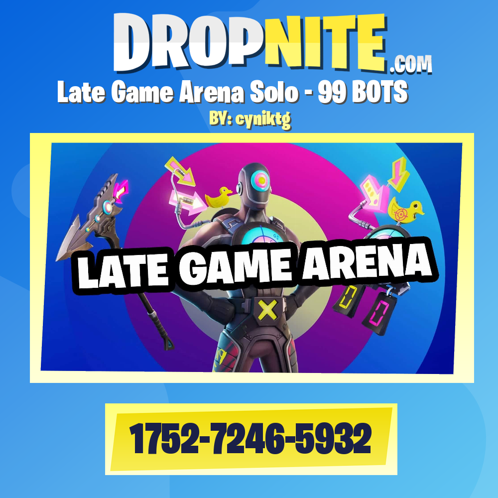 Late Game Arena Solo - 99 BOTS
