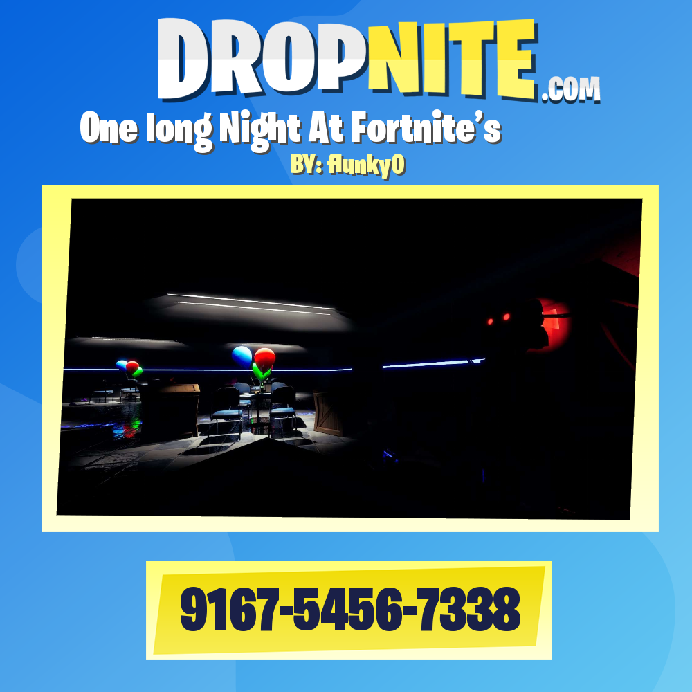 One long Night At Fortnite’s