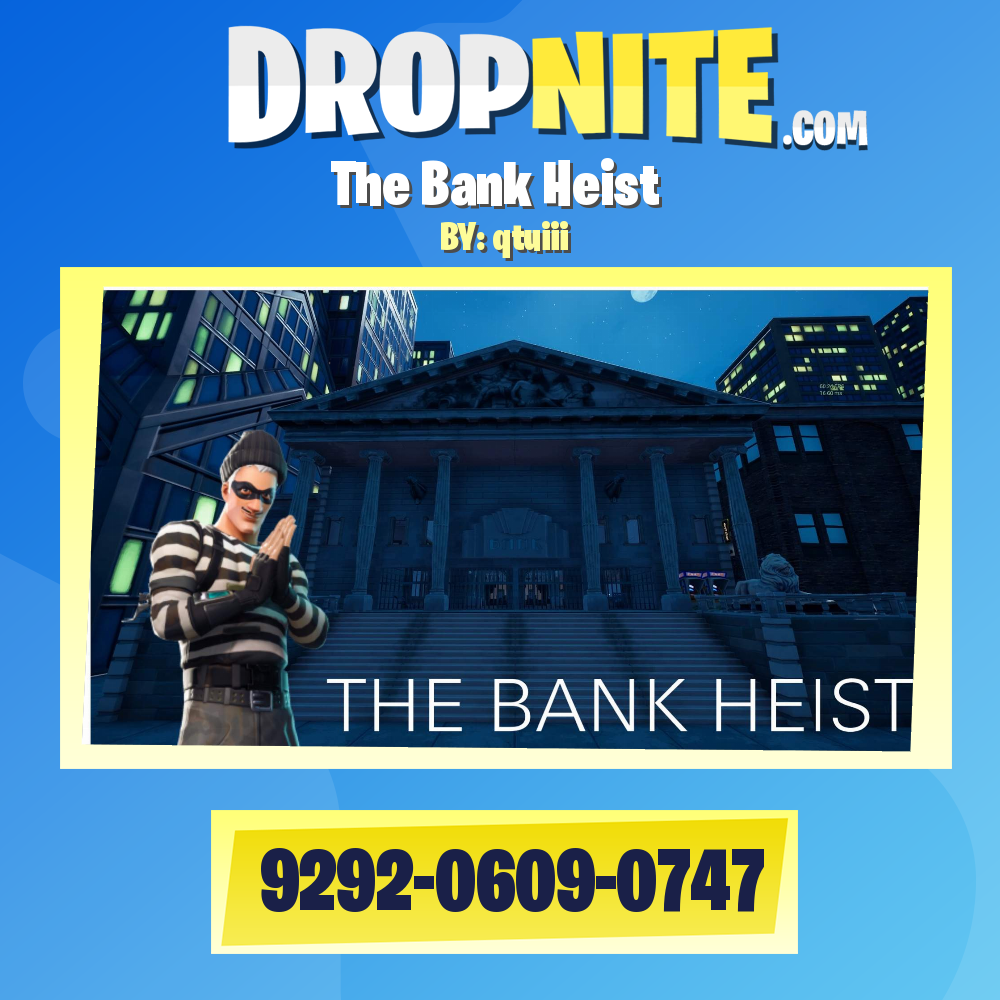 The Bank Heist