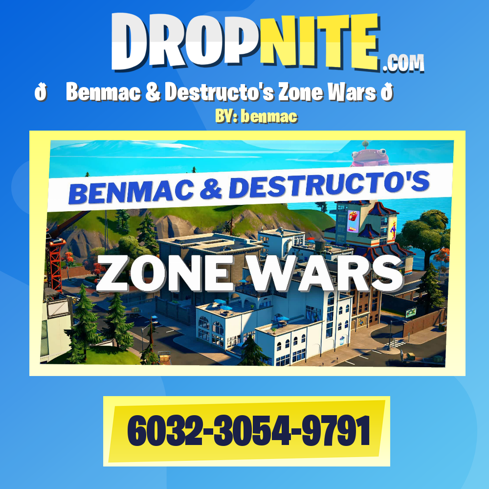 🏗 Benmac & Destructo's Zone Wars 🏙