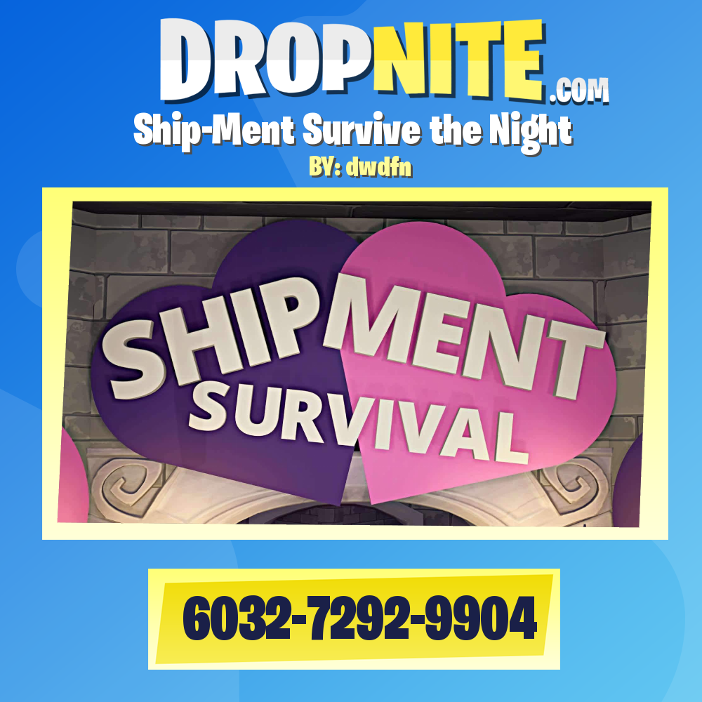 Ship-Ment Survive the Night