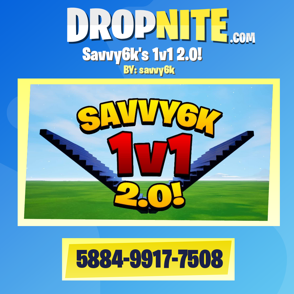 Savvy6k's 1v1 2.0!