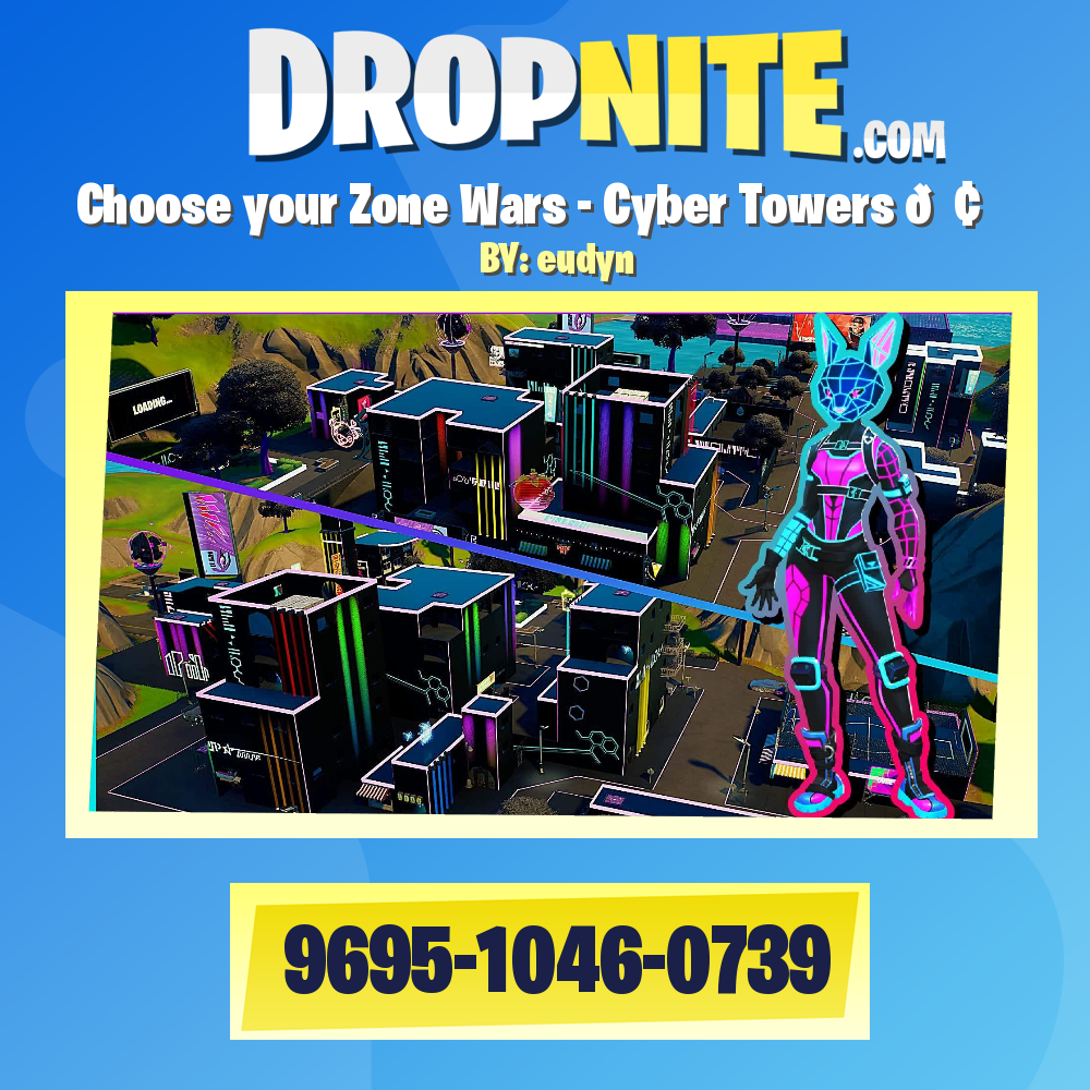 Choose your Zone Wars - Cyber Towers 🏢