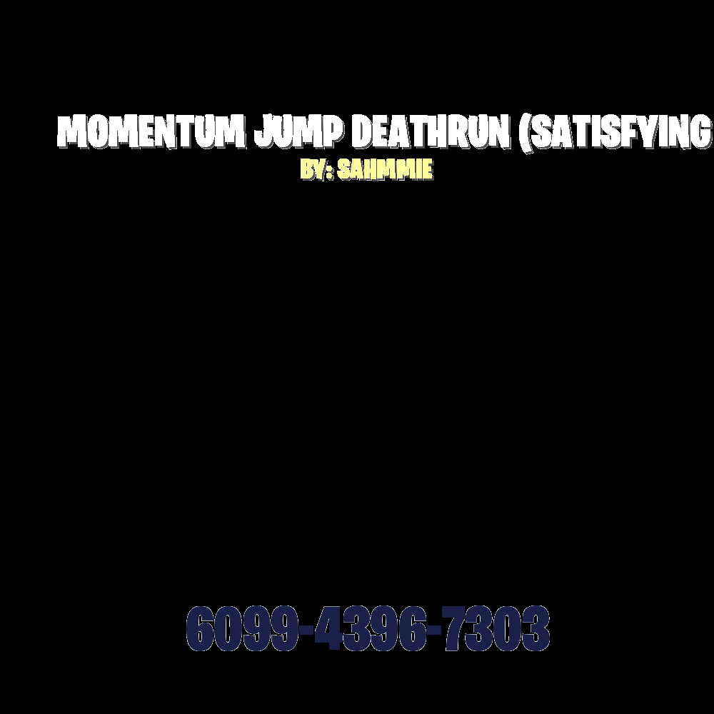 MOMENTUM JUMP DEATHRUN (SATISFYING