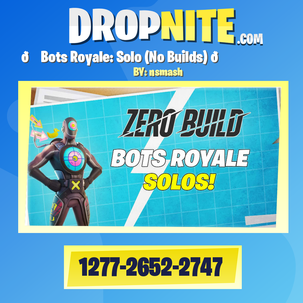 🤖 Bots Royale: Solo (No Builds) 🤖