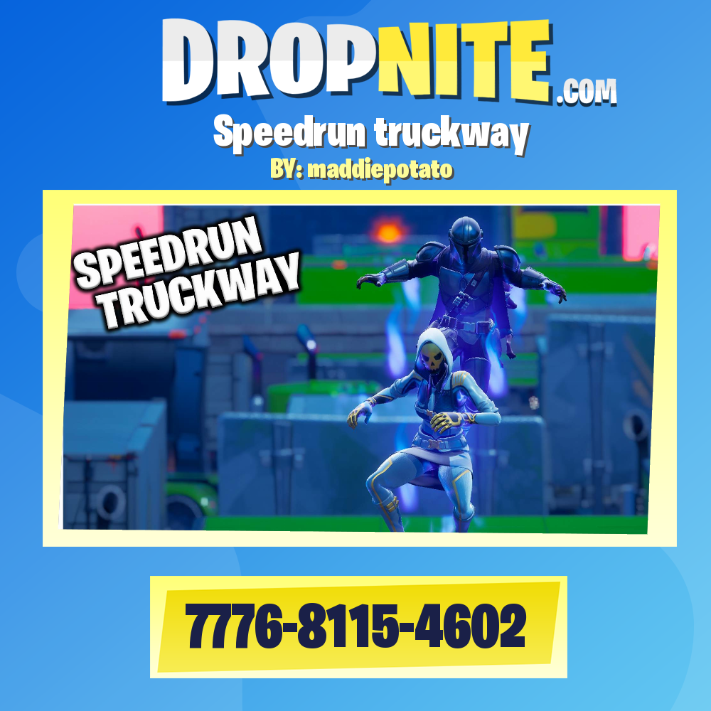 Speedrun truckway