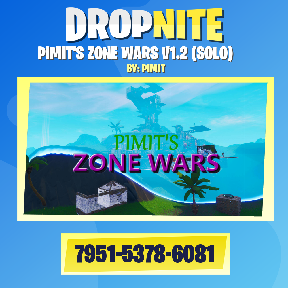 PIMIT'S ZONE WARS V1.2 (SOLO)