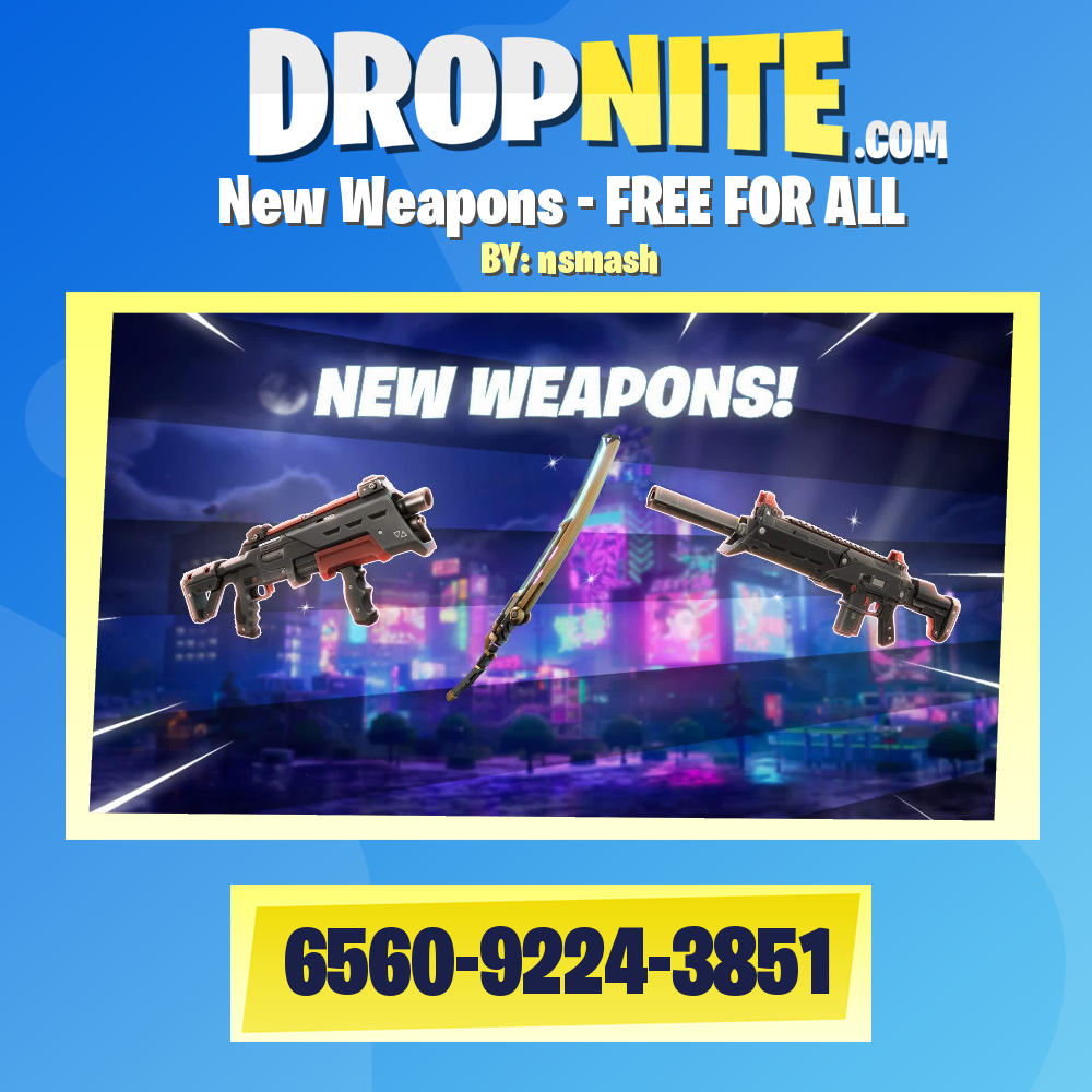 New Weapons - FREE FOR ALL