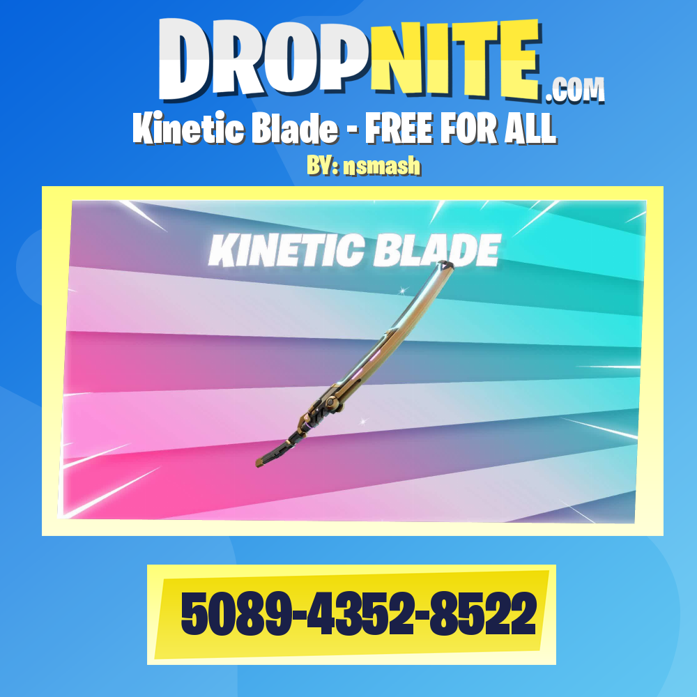 Kinetic Blade - FREE FOR ALL