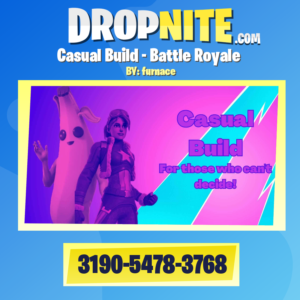 Casual Build - Battle Royale