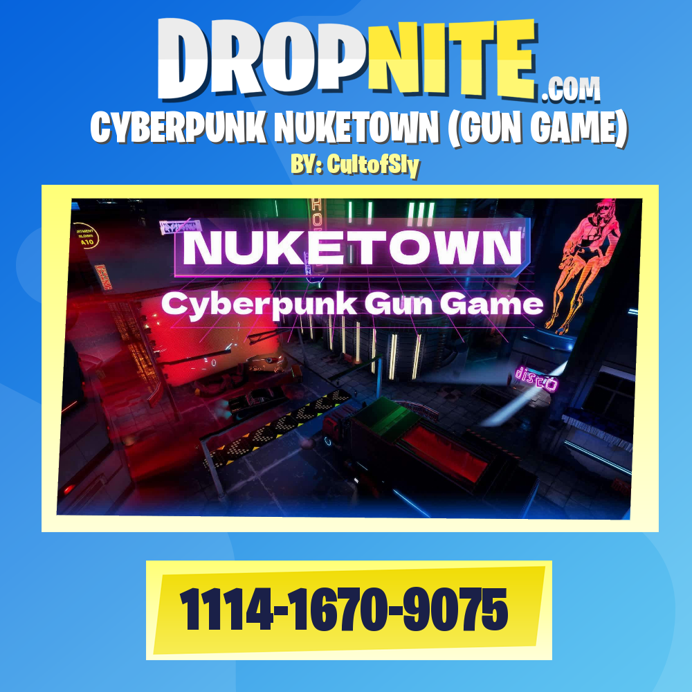 CYBERPUNK NUKETOWN (GUN GAME)
