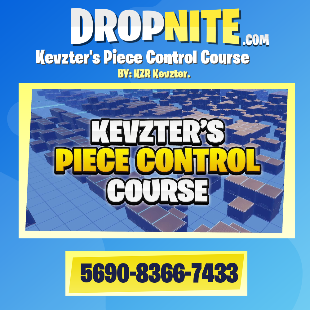 Kevzter's Piece Control Course