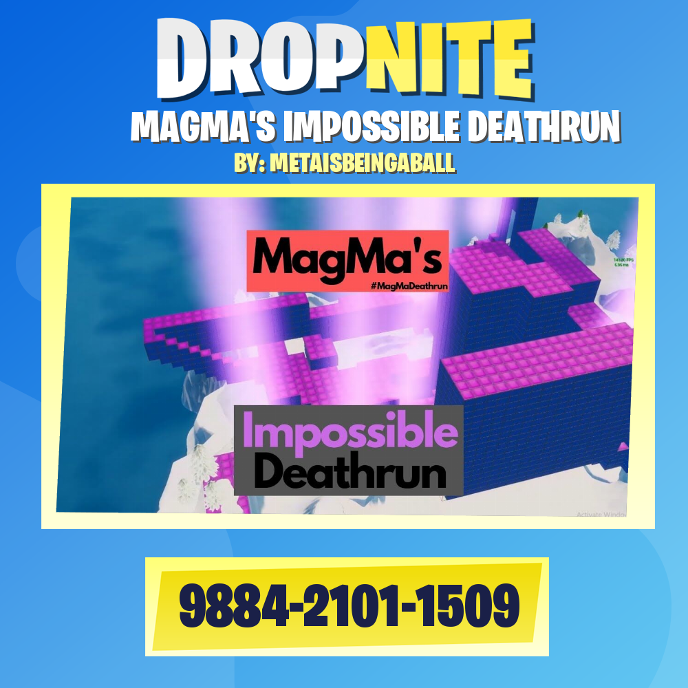 MAGMA'S IMPOSSIBLE DEATHRUN