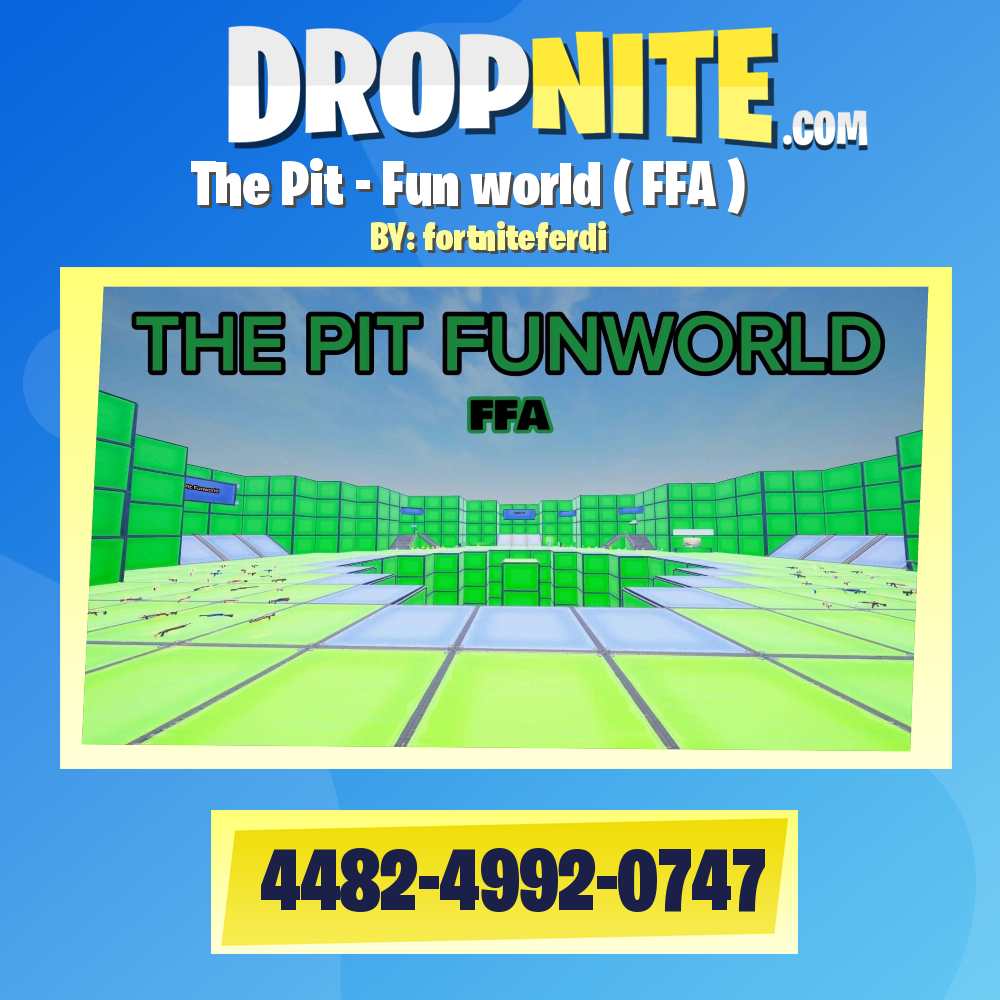 The Pit Fun world FFA