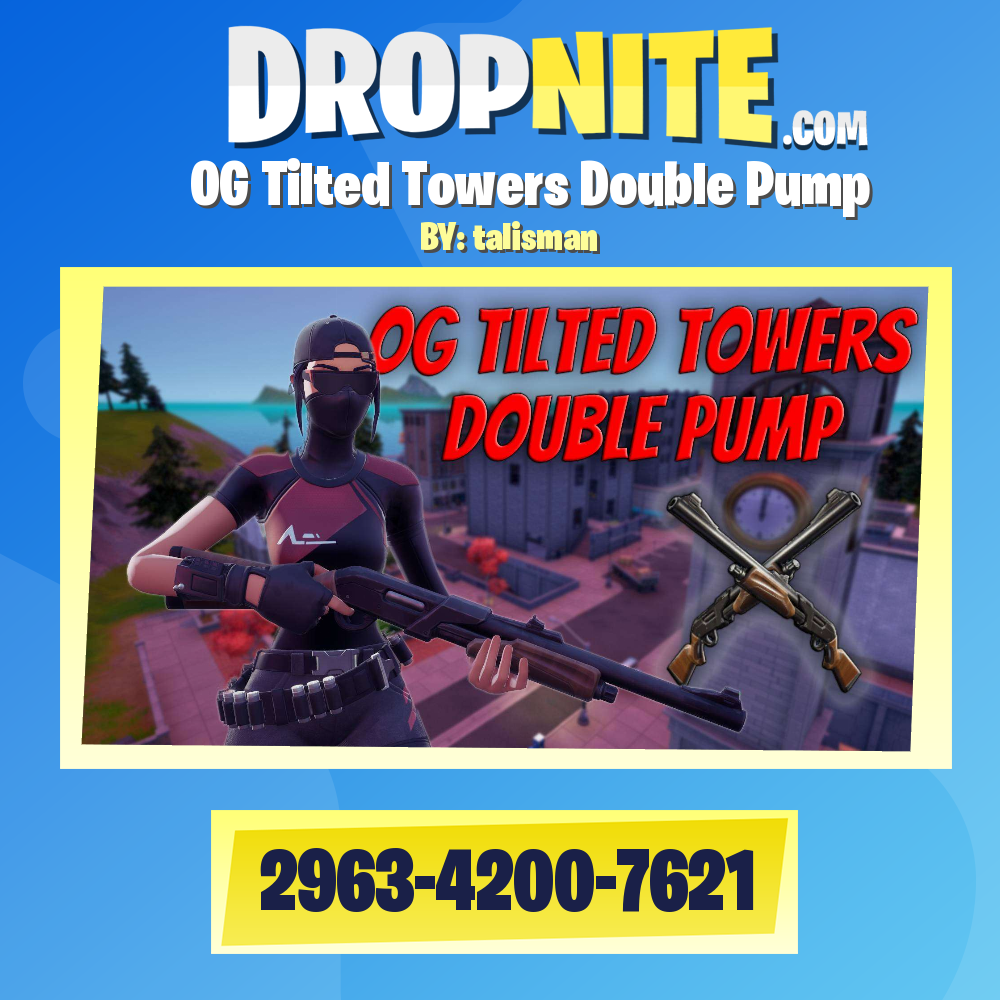 OG Tilted Towers Double Pump