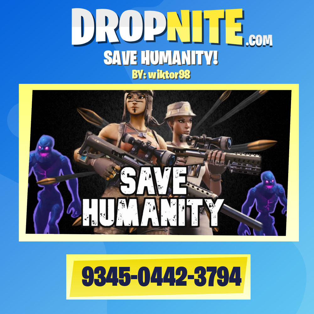 SAVE HUMANITY!