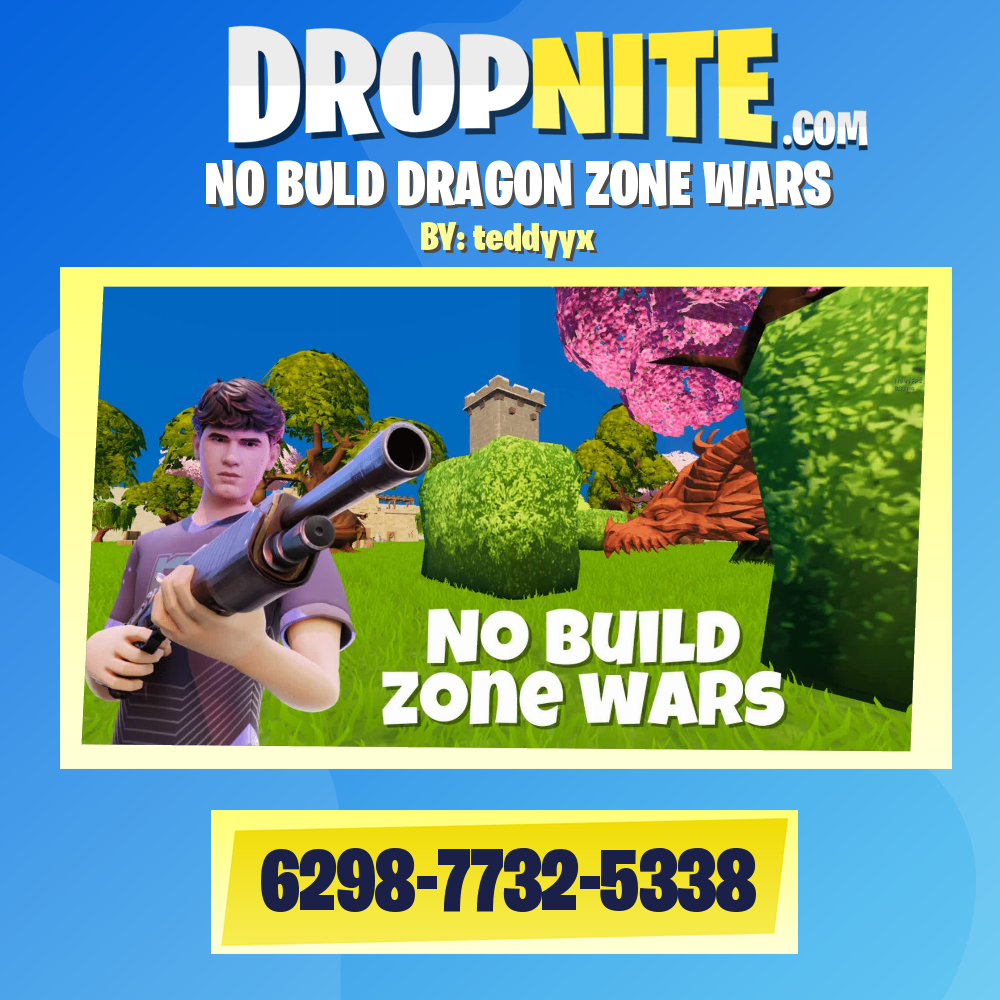 NO BULD DRAGON ZONE WARS