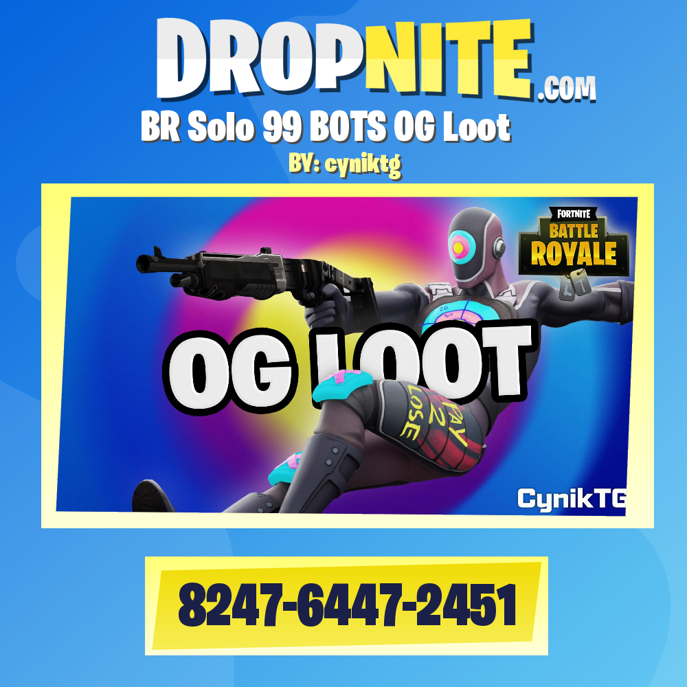 BR Solo 99 BOTS OG Loot