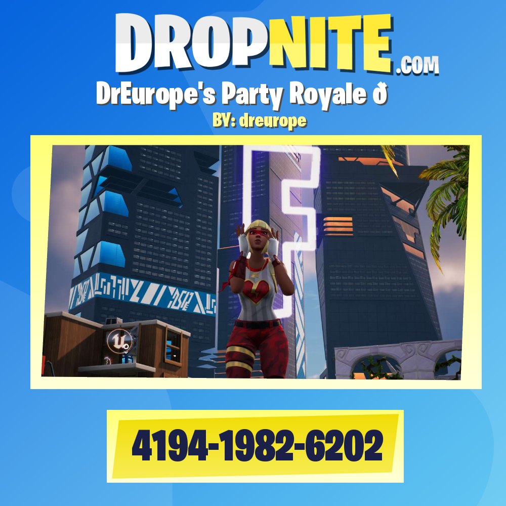 DrEurope's Party Royale 😍