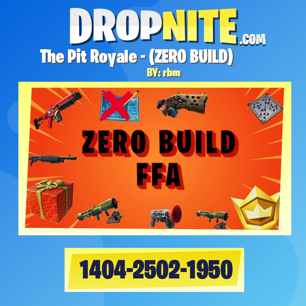 The Pit Royale - (ZERO BUILD)