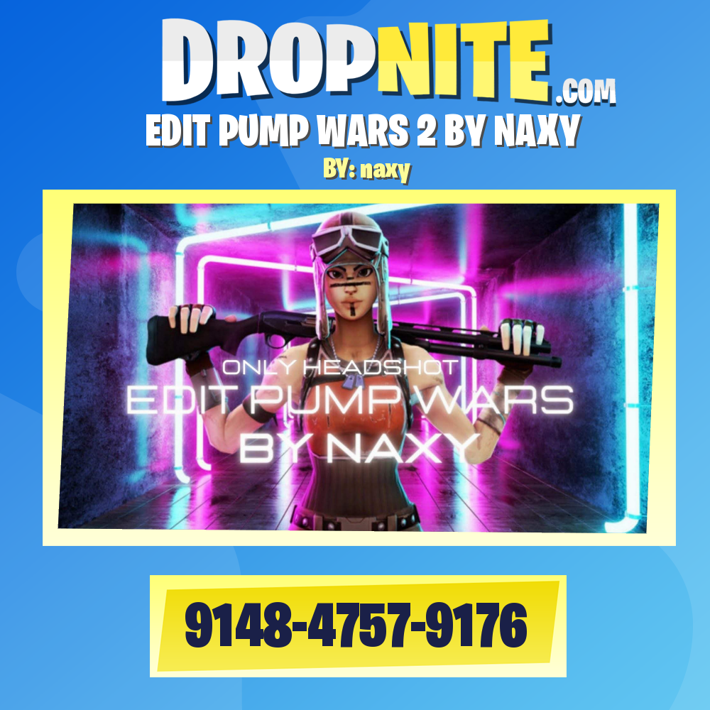 EDIT PUMP WARS 2 BY NAXY