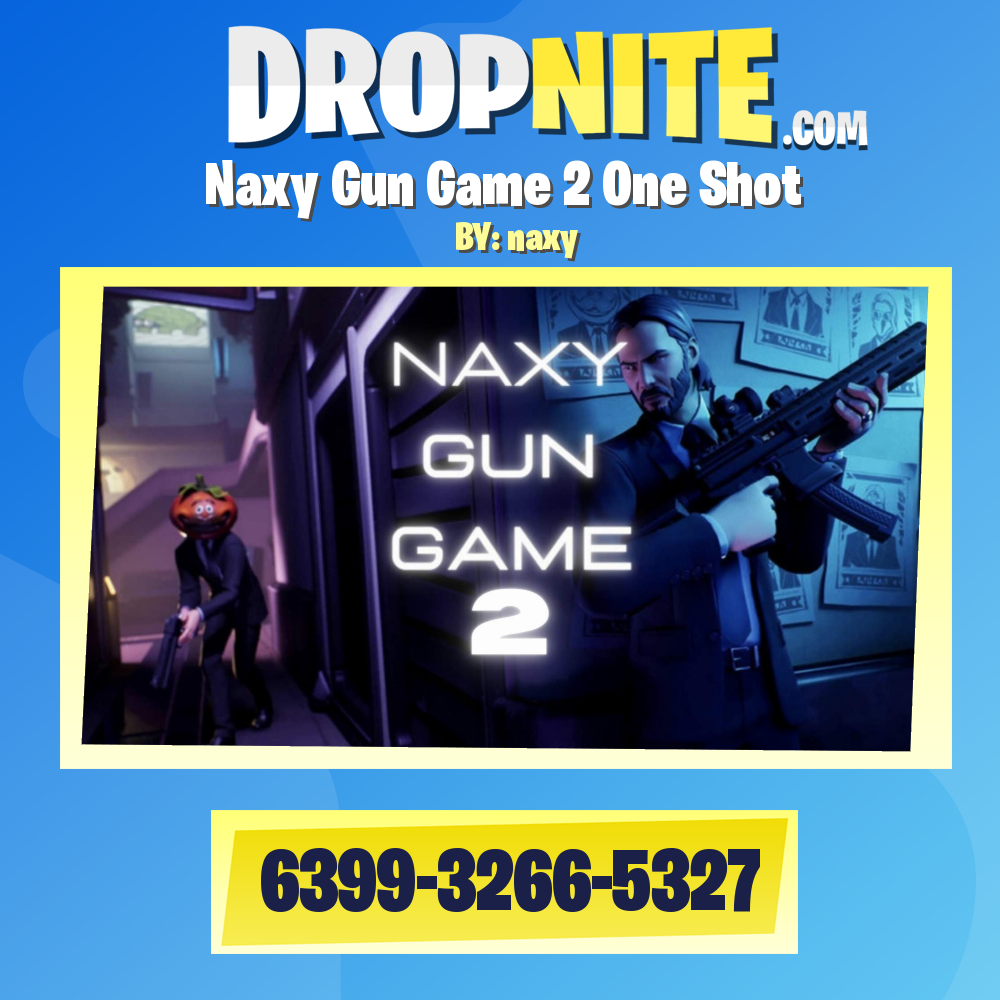 Naxy Gun Game 2 One Shot