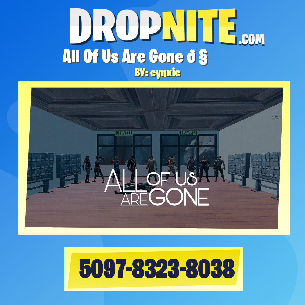 All Of Us Are Gone 🧟