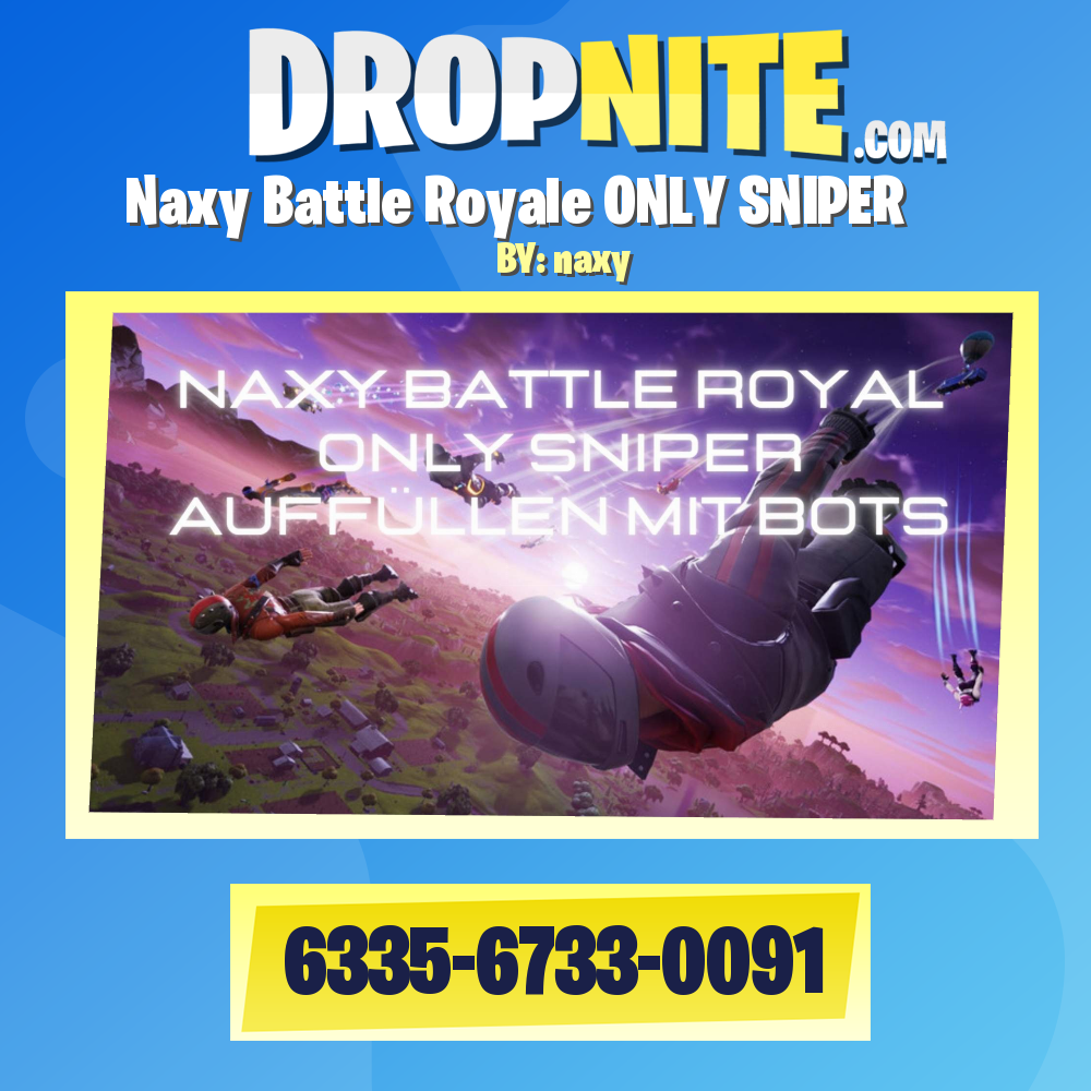 Naxy Battle Royale ONLY SNIPER