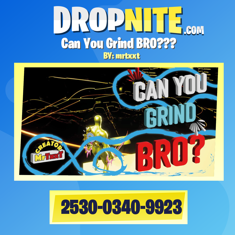 Can You Grind BRO???