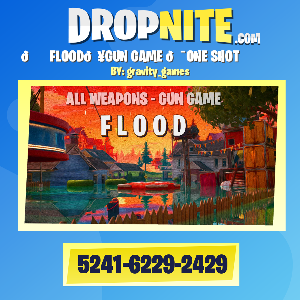 🏄‍♂️ FLOOD💥GUN GAME 🎯ONE SHOT