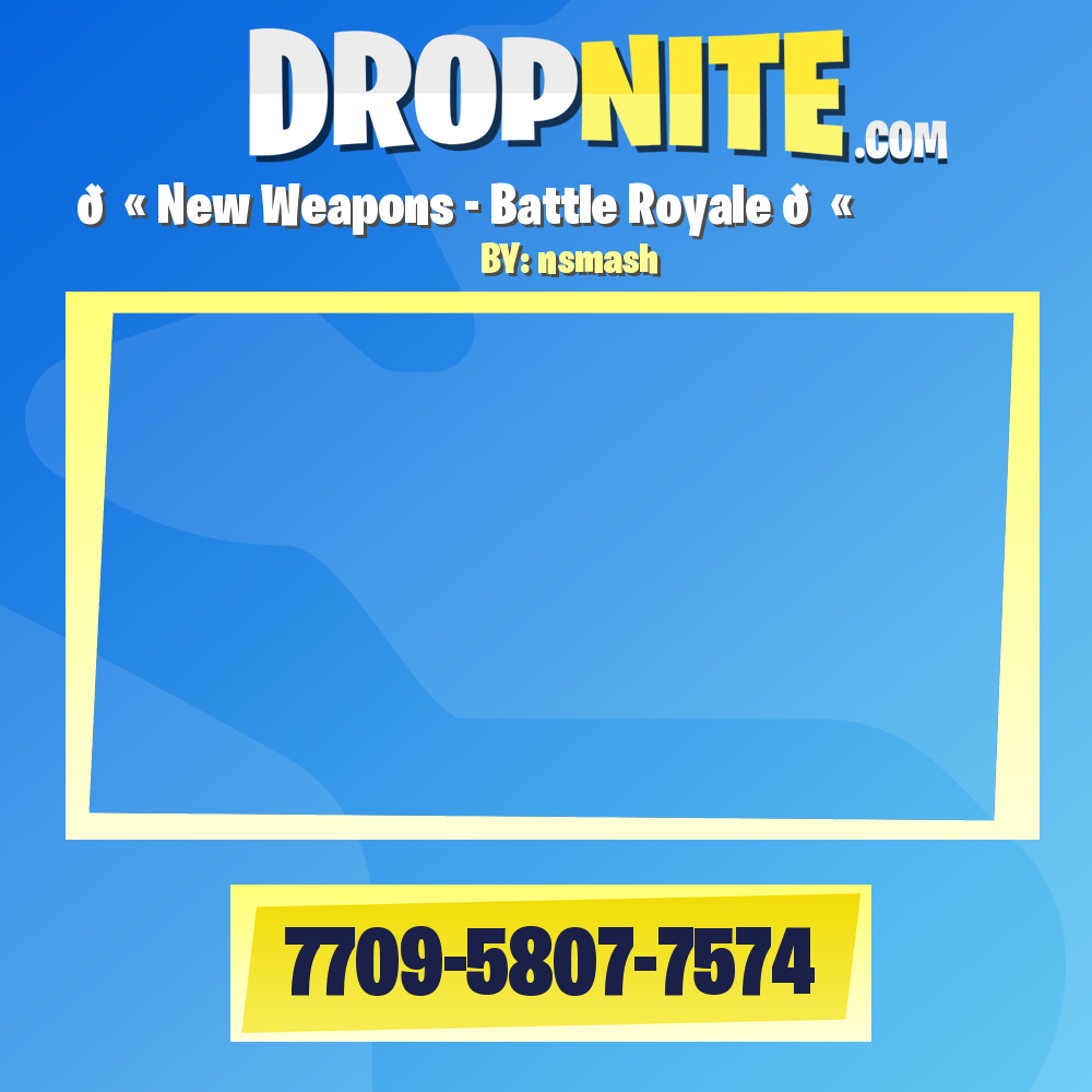 💫 New Weapons - Battle Royale 💫