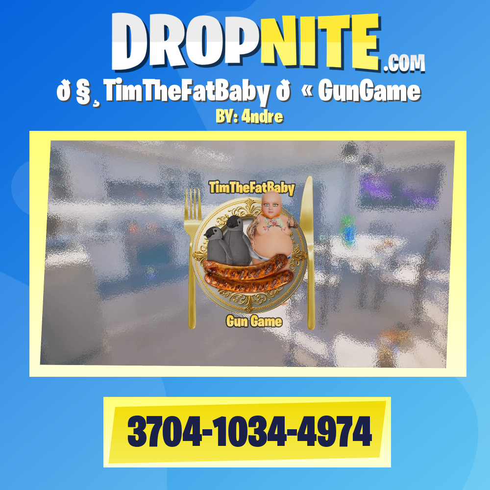 🧸TimTheFatBaby 🔫 GunGame