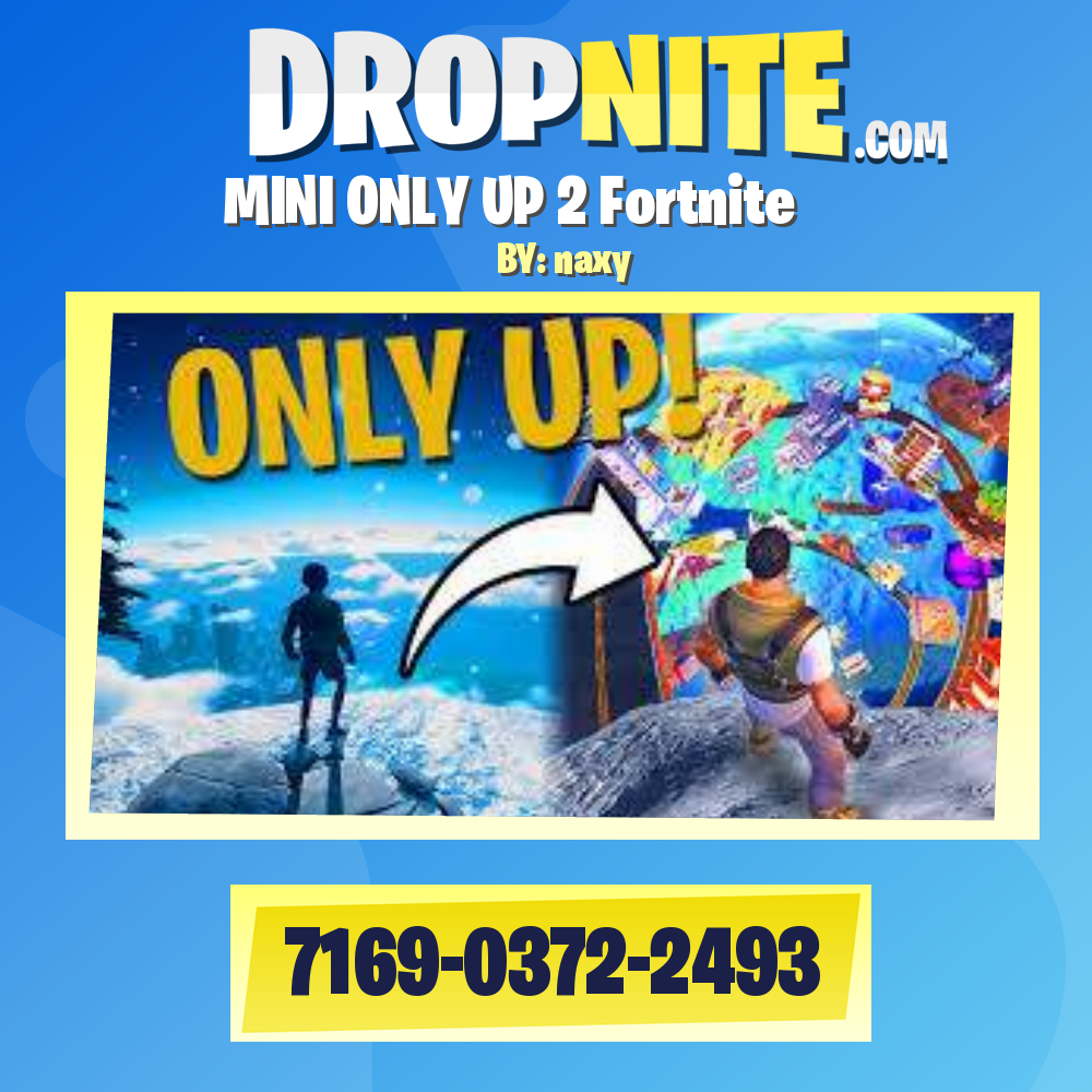 MINI ONLY UP 2 Fortnite