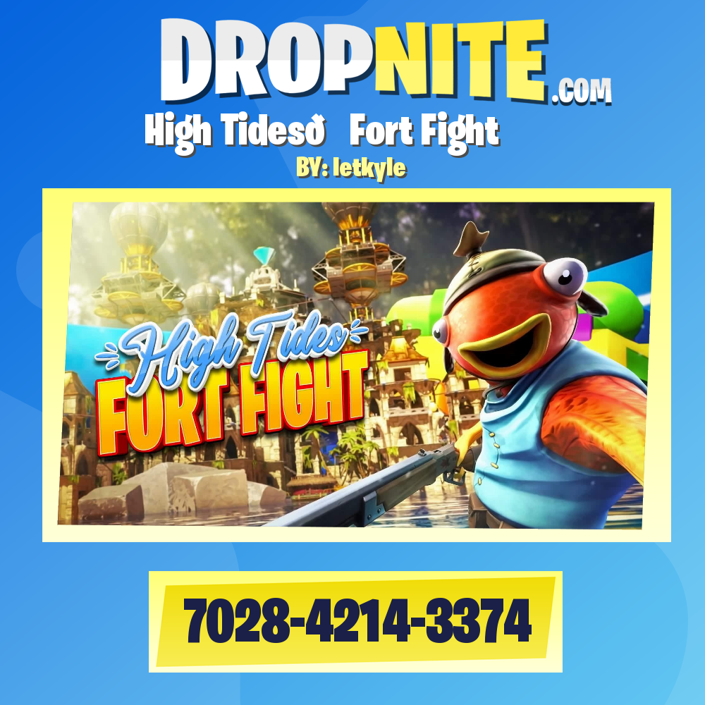 High Tides🌊Fort Fight