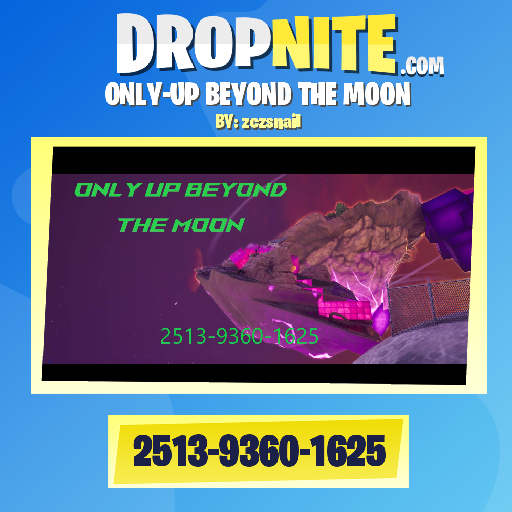 ONLY-UP BEYOND THE MOON