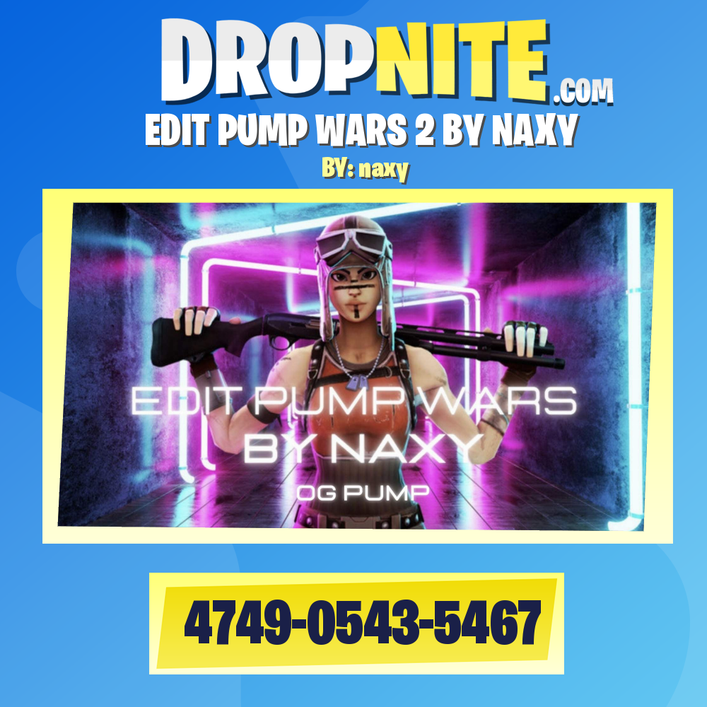 EDIT PUMP WARS 2 BY NAXY