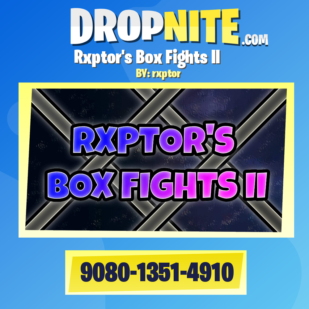 Rxptor's Box Fights II