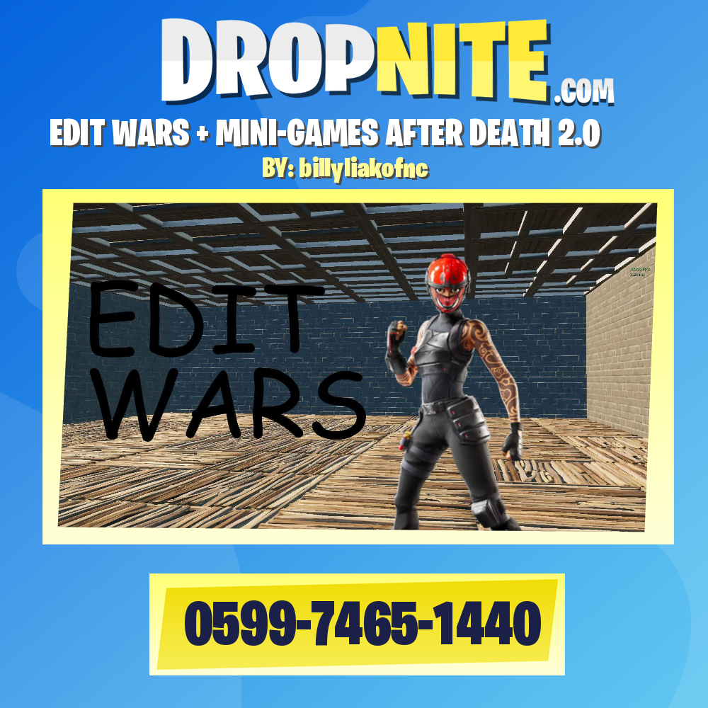 EDIT WARS + MINI-GAMES AFTER DEATH 2.0