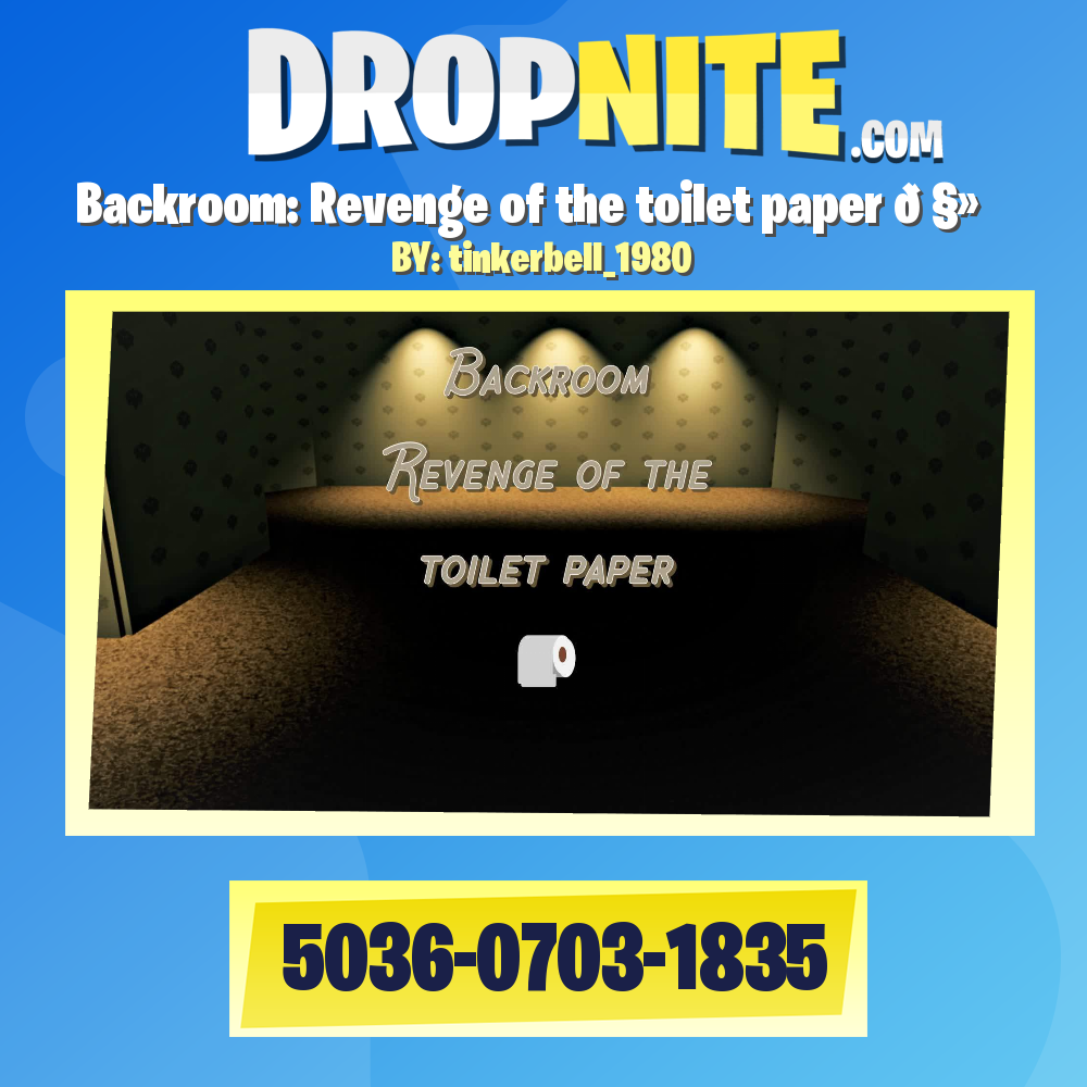 Backroom: Revenge of the toilet paper 🧻