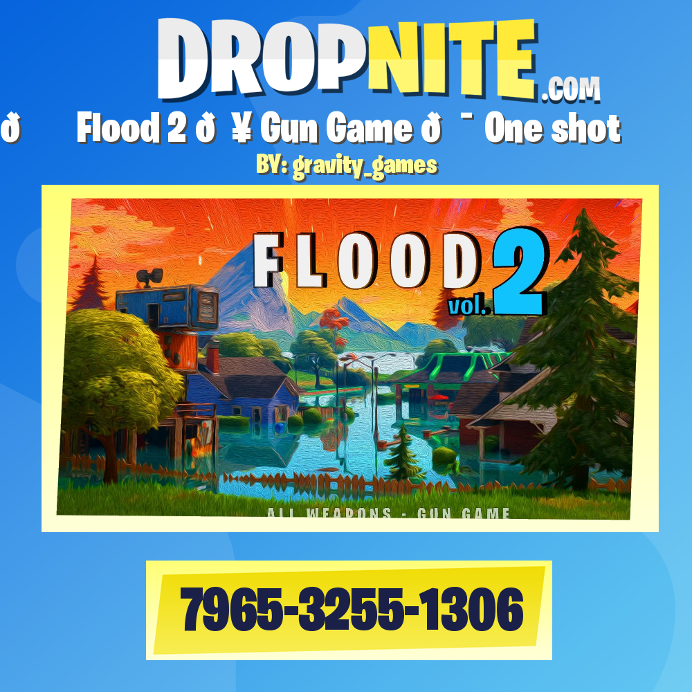 🏄‍♂️ Flood 2 💥 Gun Game 🎯 One shot