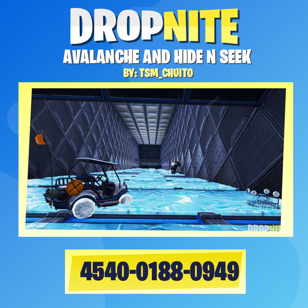 AVALANCHE AND HIDE N SEEK