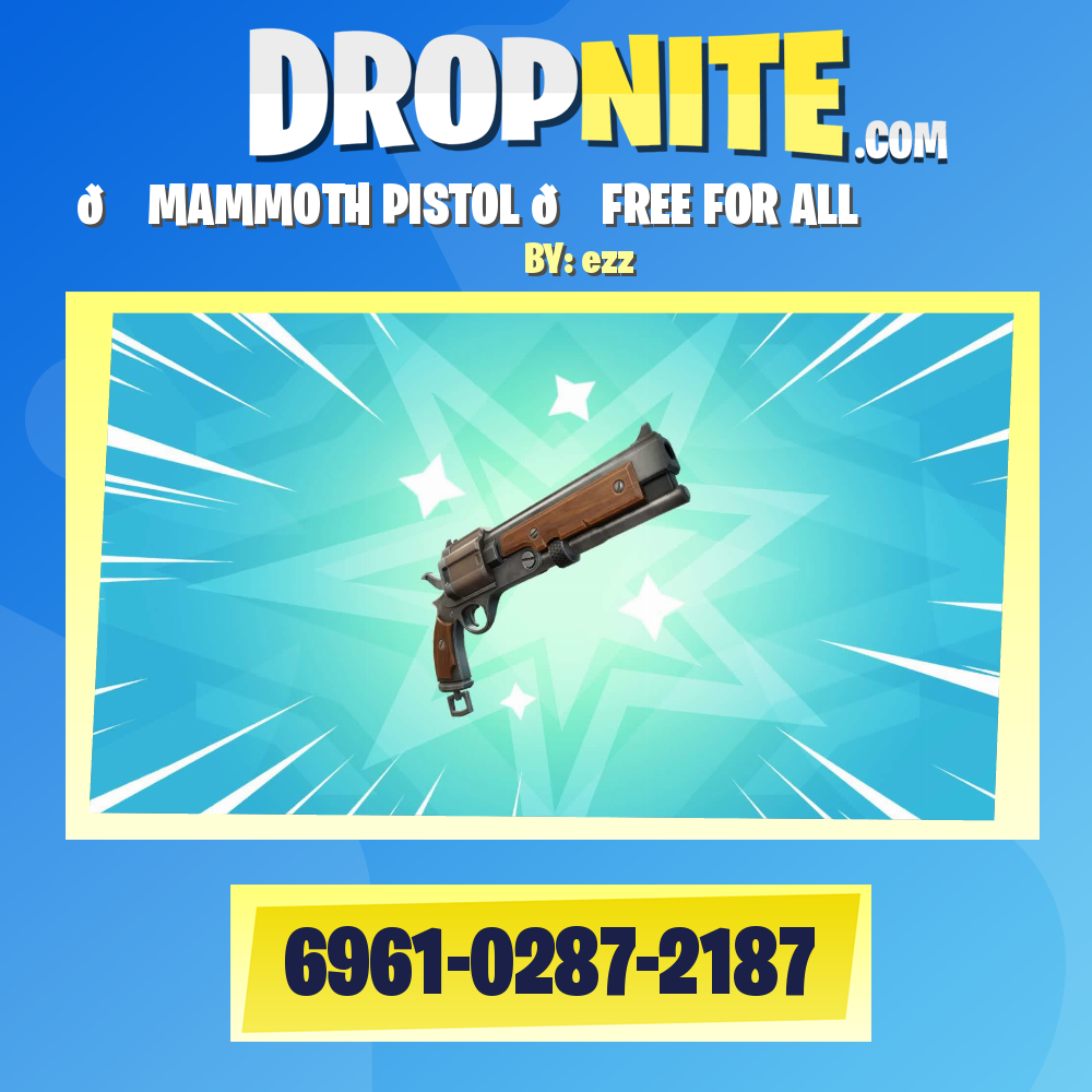 🐘 MAMMOTH PISTOL 🐘 FREE FOR ALL