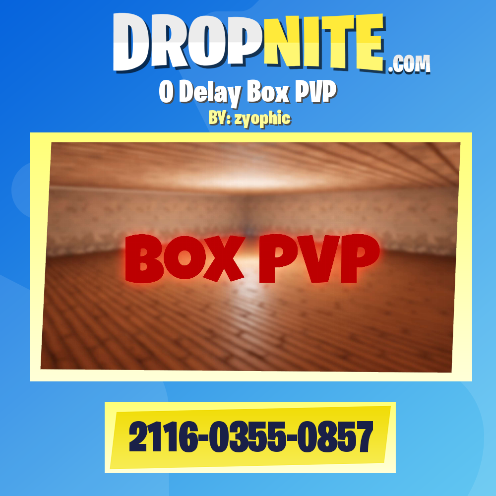 0 Delay Box PVP