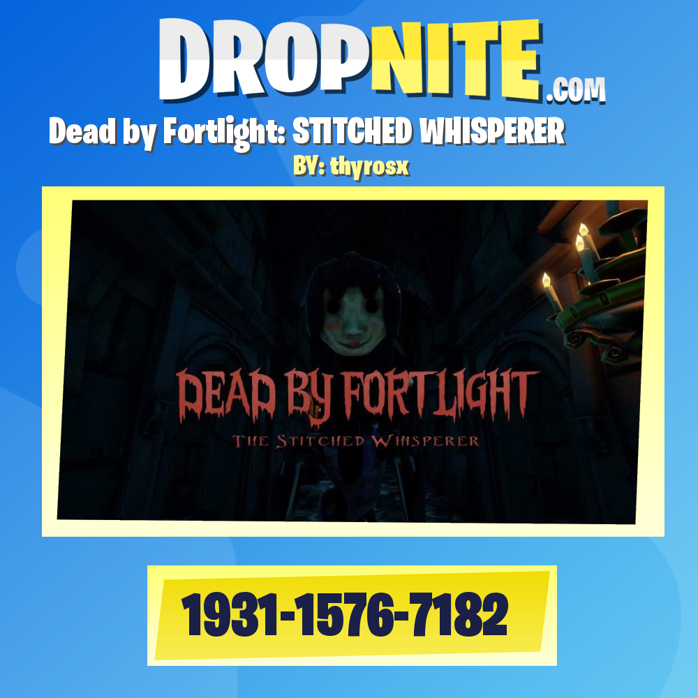 Dead by Fortlight: STITCHED WHISPERER