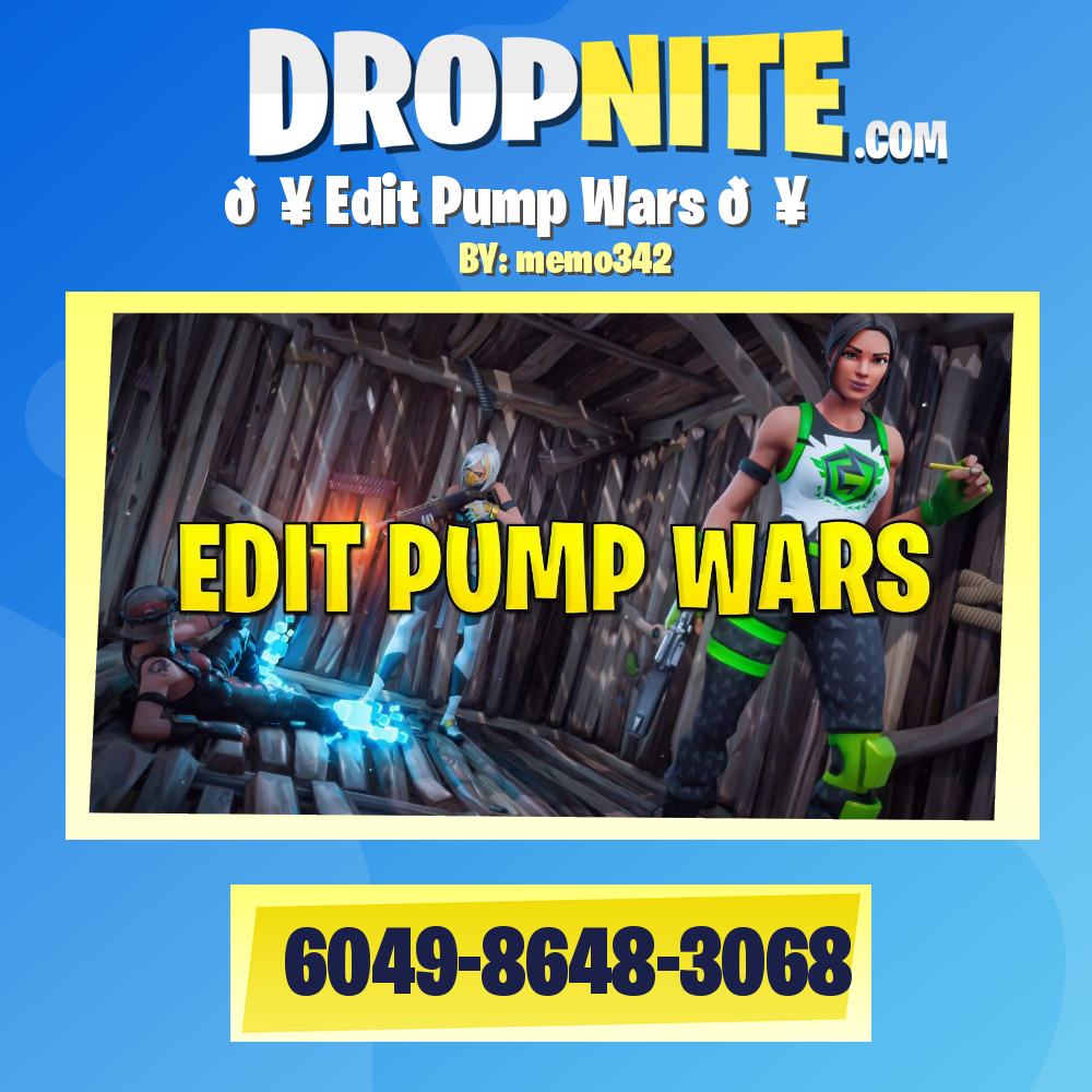 💥 Edit Pump Wars 💥