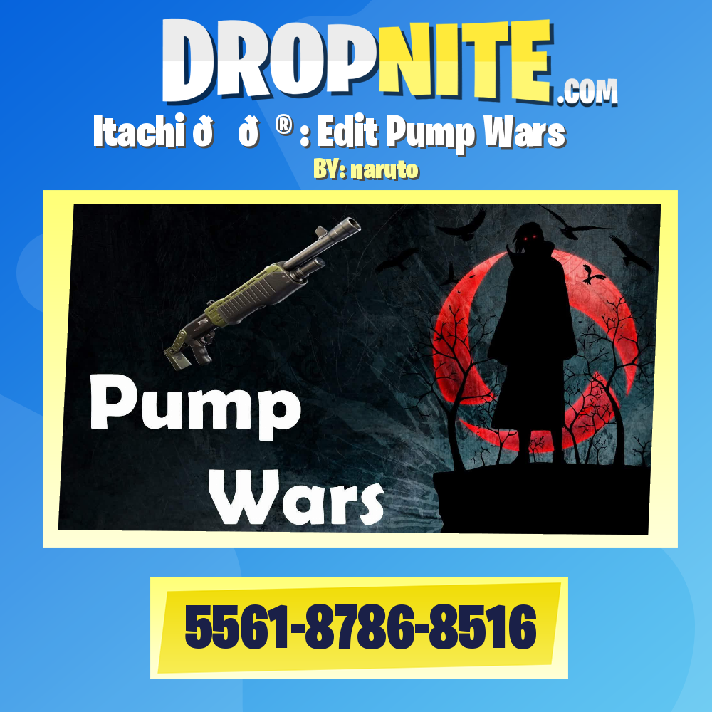 Itachi 📝🎮 : Edit Pump Wars