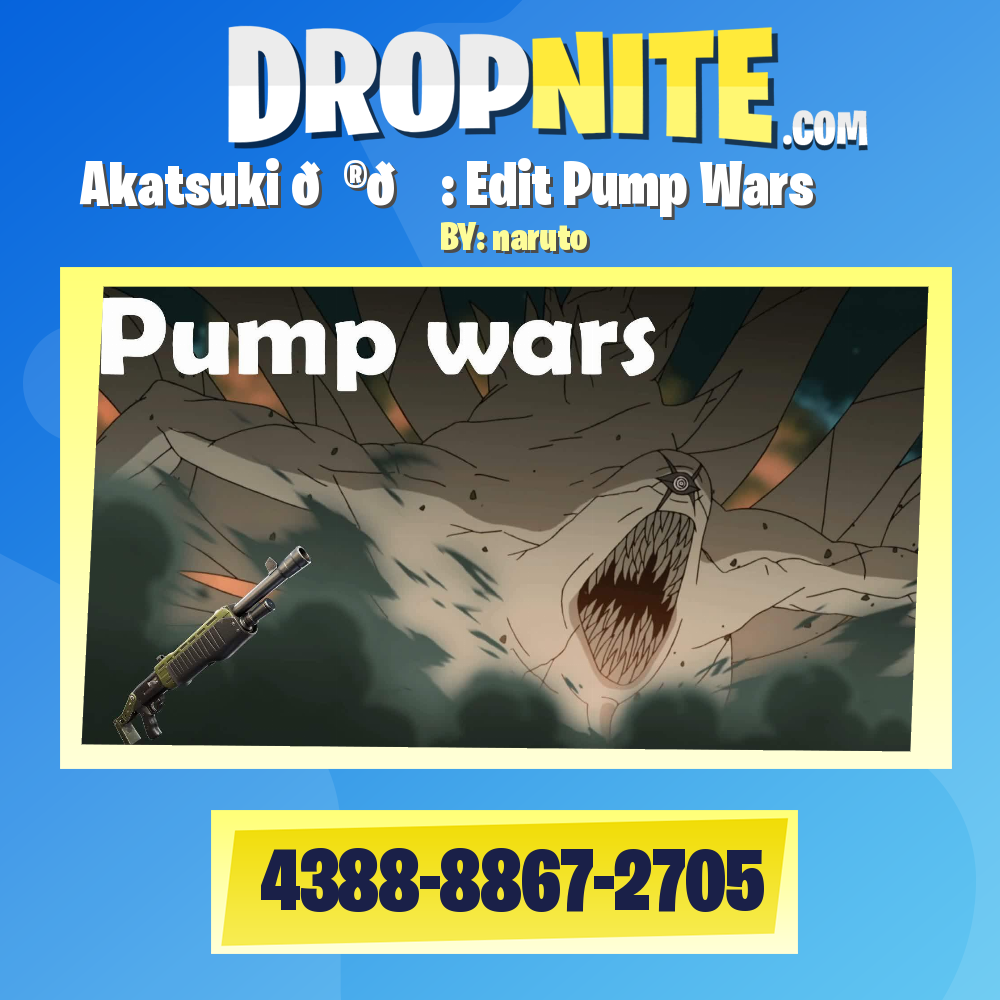 Akatsuki 🎮📝 : Edit Pump Wars