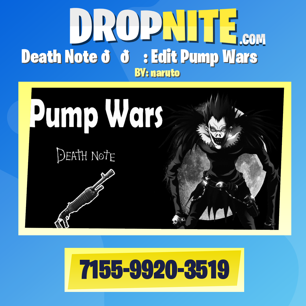 Death Note 📖💀 : Edit Pump Wars