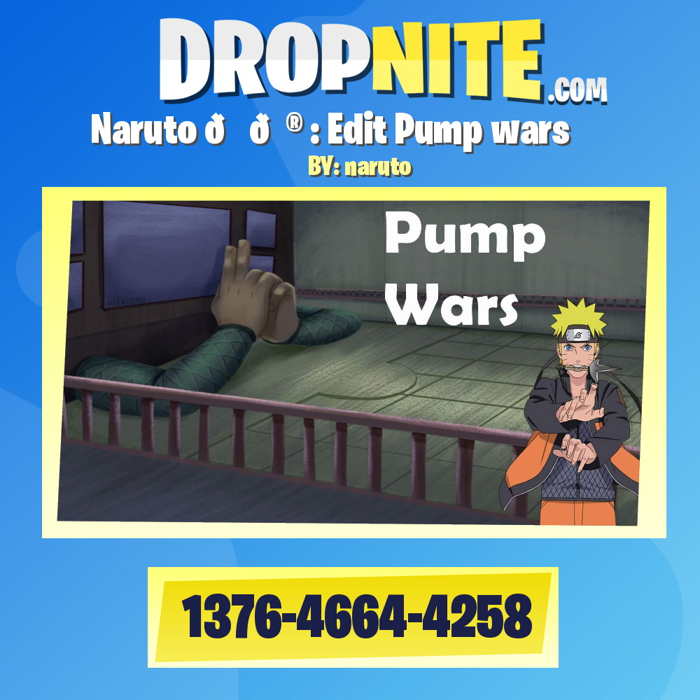 Naruto 📝🎮 : Edit Pump wars