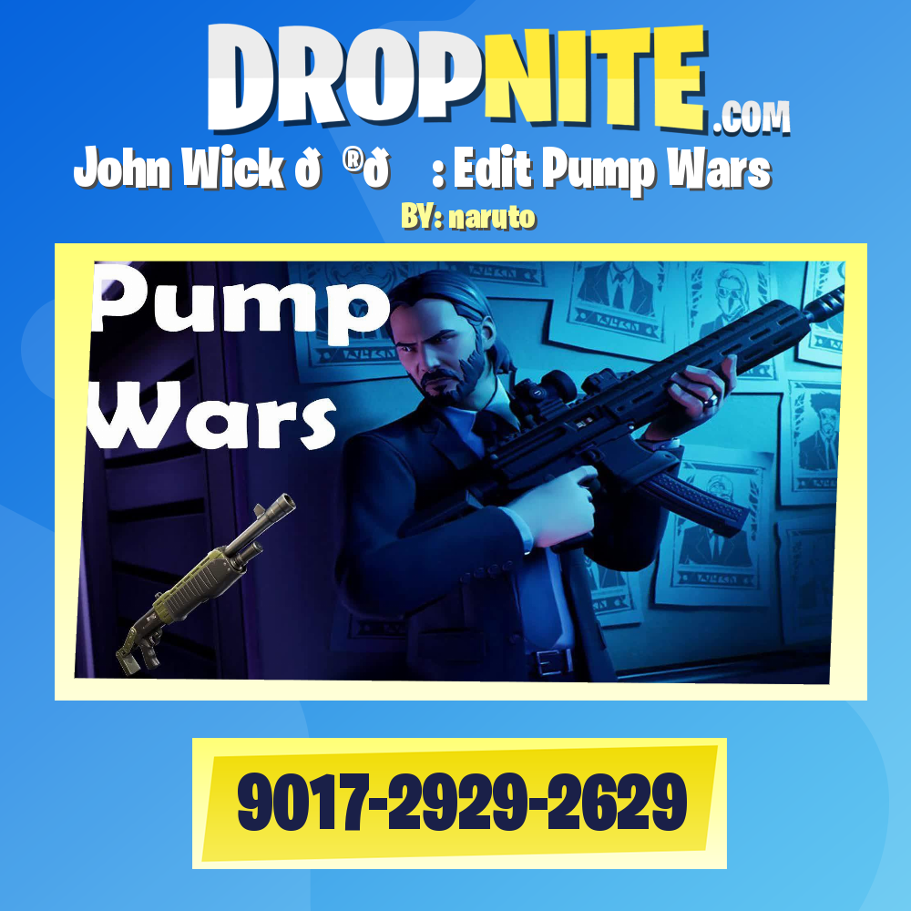 John Wick 🎮📝 : Edit Pump Wars